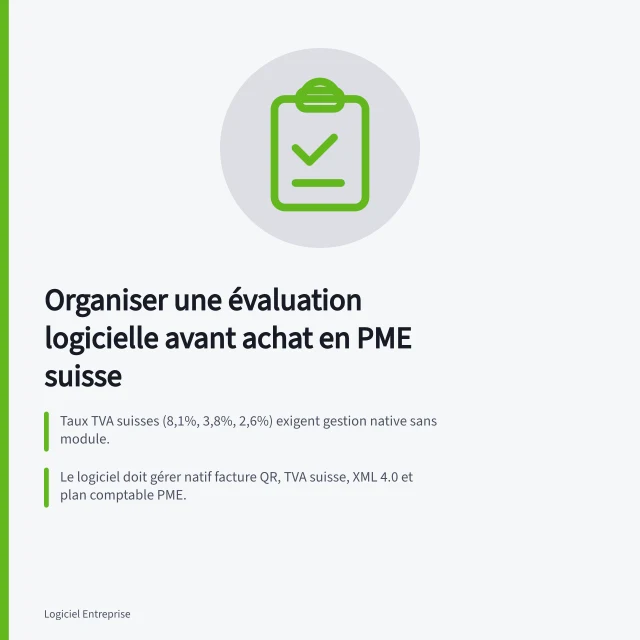 Organiser une évaluation logicielle avant achat en PME suisse: Taux TVA suisses (8,1%, 3,8%, 2,6%) exigent gestion native sans module.; Le logiciel doit gérer natif facture QR, TVA suisse, XML 4.0 et plan comptable PME.; PME de moins de 50 personnes : tout-en-un plus économique et fiable. Organiser une évaluation logicielle avant achat en PME suisse