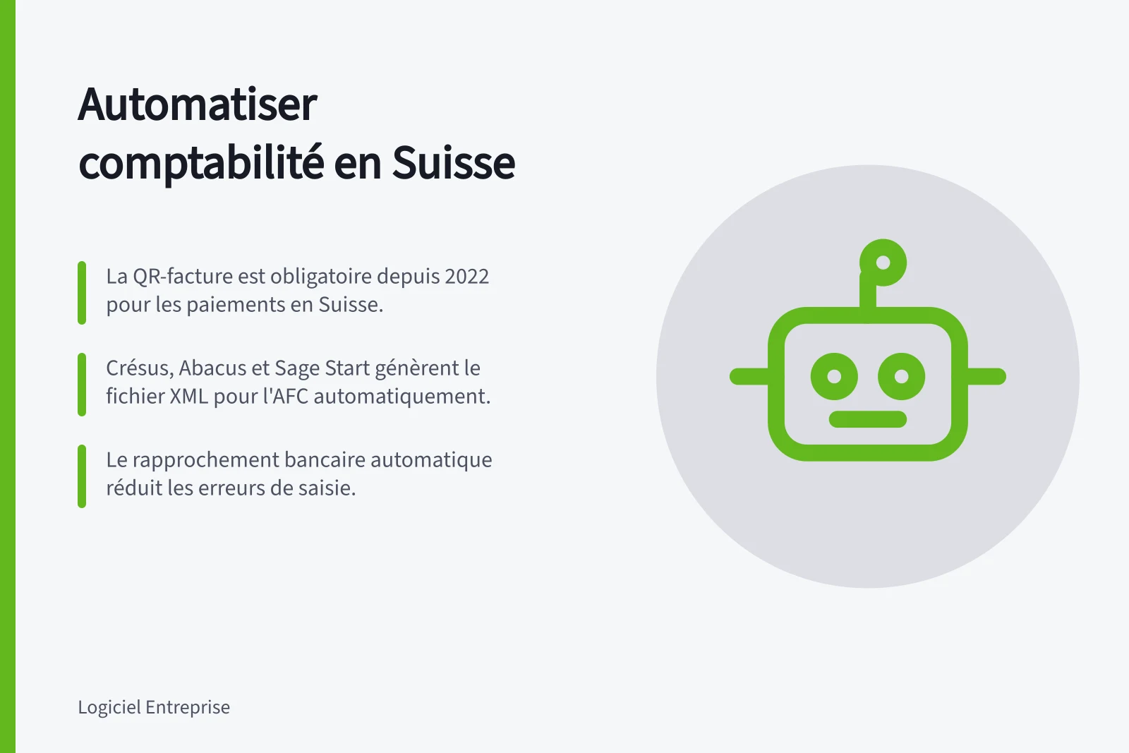 Automatiser comptabilité en Suisse: La QR-facture est obligatoire depuis 2022 pour les paiements en Suisse.; Crésus, Abacus et Sage Start génèrent le fichier XML pour l'AFC automatiquement.; Le rapprochement bancaire automatique réduit les erreurs de saisie.